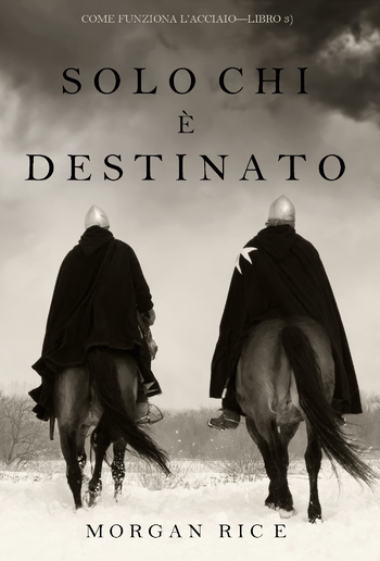 Solo chi è destinato (Come funziona l’acciaio—Libro 3) PDF