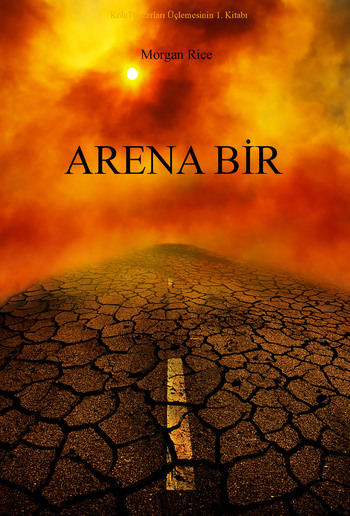 Arena Bir (Köletüccarları Üçlemesinin 1. Kitabı) PDF