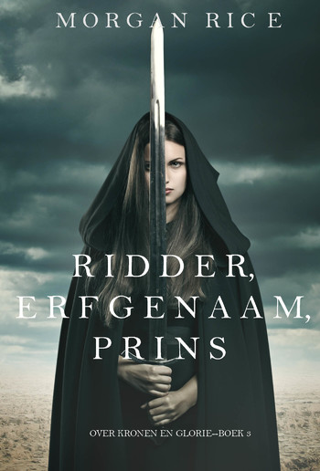 Ridder, Erfgenaam, Prins (Over Kronen en Glorie—Boek #3) PDF