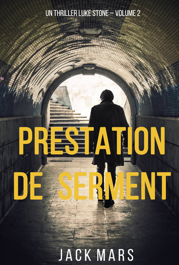Prestation de Serment (un thriller Luke Stone – Volume 2) PDF