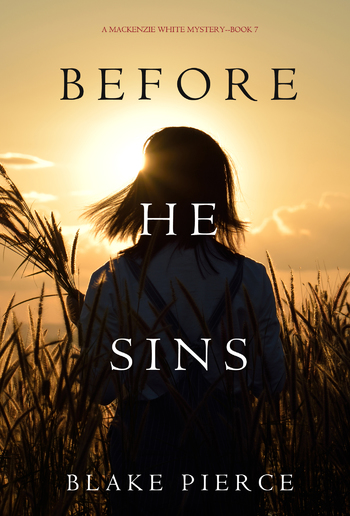 Before He Sins (Book #7 in Mackenzie White Mystery series) PDF