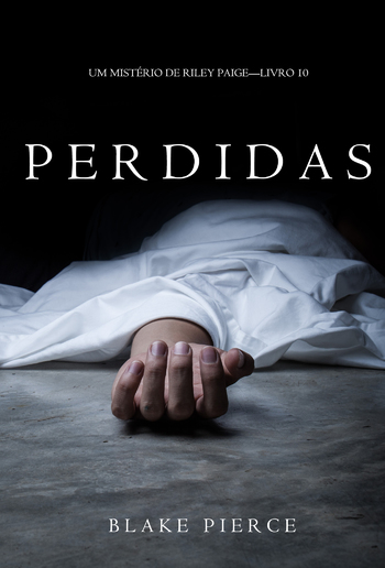 Perdidas (Um Mistério de Riley Paige – Livro 10) PDF