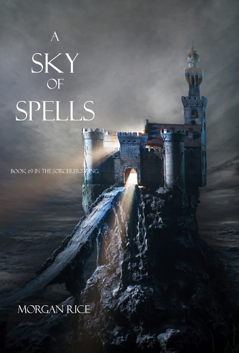 A Sky of Spells (Book #9 in the Sorcerer's Ring series) PDF