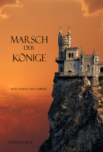 MARSCH DER KÖNIGE (Band #2 Im Ring Der Zauberei) PDF