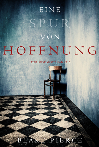 Eine Spur von Hoffnung (Keri Locke Mystery – Buch 5) PDF