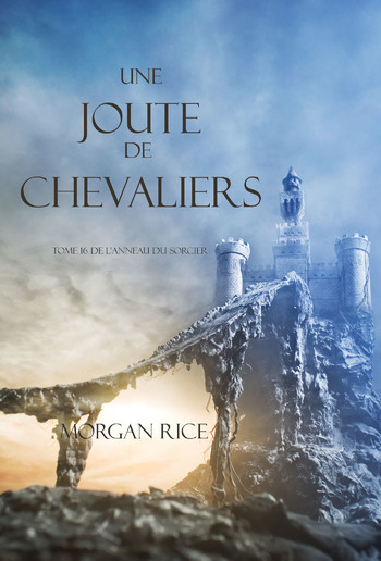 Une Joute de Chevaliers (Tome 16 De L'anneau Du Sorcier) PDF