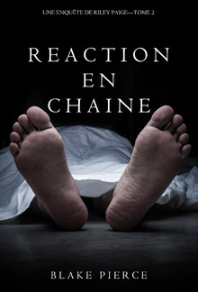 Réaction en Chaîne (Une Enquête de Riley Paige – Tome 2) PDF