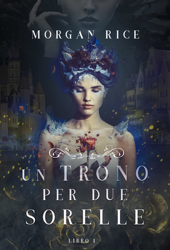 Un Trono per due Sorelle (Libro Uno) PDF