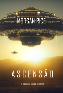 Ascensão (As Crónicas da Invasão – Livro Três) PDF