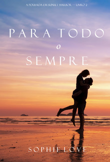 Para Todo o Sempre (A Pousada em Sunset Harbor—Livro 2) PDF