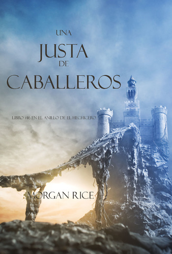 Una Justa de Caballeros (Libro #16 El Anillo del Hechicero) PDF