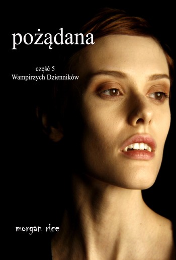 Pożądana (Część 5 Wampirzych Dzienników) PDF