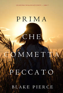 Prima Che Commetta Peccato (Un Mistero di Mackenzie White – Libro 7) PDF