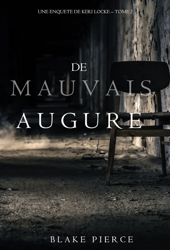 De mauvais augure (Une Enquete de Keri Locke – tome 2) PDF