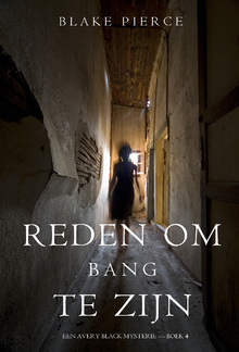 Reden om bang te zijn (Een Avery Black Mysterie — Boek 4) PDF