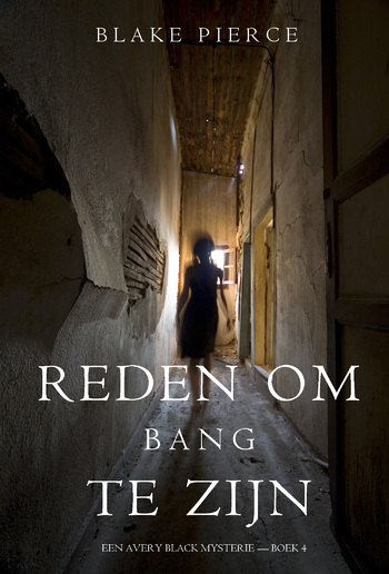 Reden om bang te zijn (Een Avery Black Mysterie — Boek 4) PDF