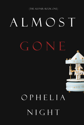 Almost Gone (Book #1 in The Au Pair series) PDF