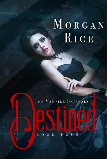 Destined (Book #4 in the Vampire Journals series) PDF