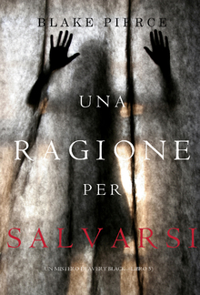 Una Ragione per Salvarsi (Un Mistero di Avery Black – Libro 5) PDF