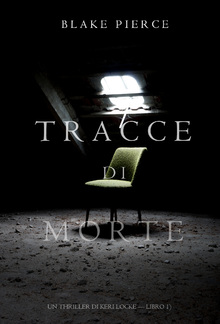 Tracce di Morte (Un Thriller di Keri Locke – Libro #1) PDF