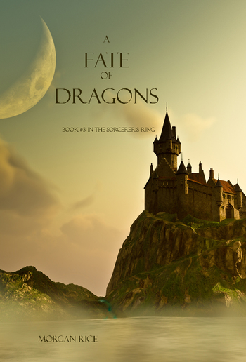 A Fate of Dragons (Book #3 in the Sorcerer's Ring series) PDF