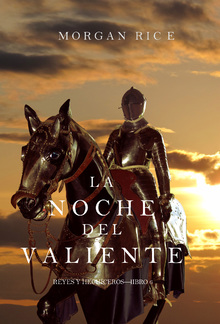 La Noche del Valiente (Reyes y Hechiceros—Libro 6) PDF