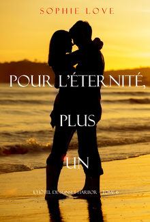 Pour L’Eternite, Plus Un (L’Hôtel de Sunset Harbor – Tome 6) PDF