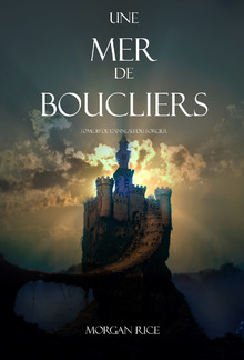 Une Mer De Boucliers (Tome 10 de L’anneau du Sorcier) PDF