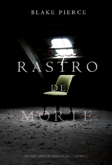 Rastro de Morte (Um Mistério de Keri Locke – Livro 1) PDF