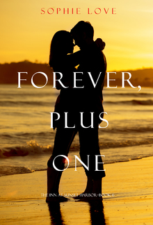 Forever, Plus One (Book #6 in The Inn at Sunset Harbor series) PDF