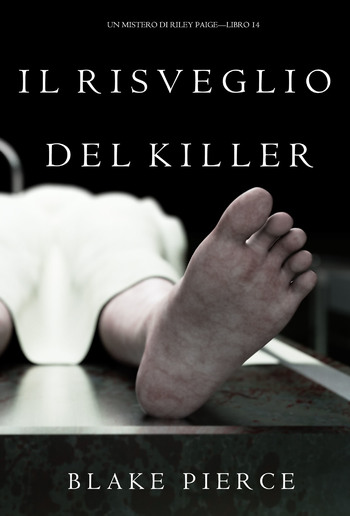 Il Risveglio Del Killer (Un Mistero di Riley Paige – Libro 14) PDF