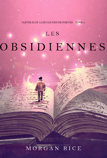 Les Obsidiennes (Oliver Blue à l’École des Prophètes – Tome 3) PDF