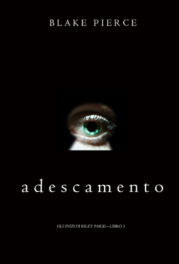 Adescamento (Gli Inizi di Riley Paige – Libro 3) PDF