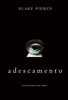 Adescamento (Gli Inizi di Riley Paige – Libro 3) PDF