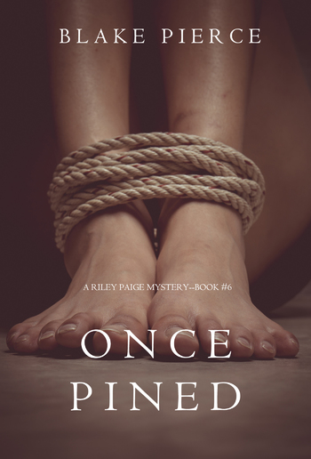 Once Pined (Book #6 in Riley Paige Mystery series) PDF