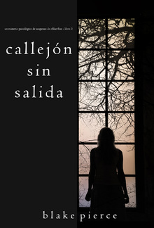 Callejón Sin Salida (Un misterio psicológico de suspenso de Chloe Fine - Libro 3) PDF