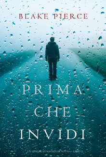 Prima Che Invidi (Un Mistero di Mackenzie White — Libro 12) PDF