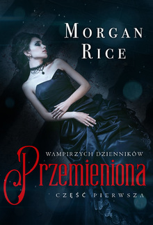 Przemieniona (Część 1 Wampirzych Dzienników) PDF