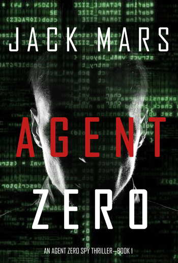 Agent Zero (Book #1 in An Agent Zero Spy Thriller series) PDF