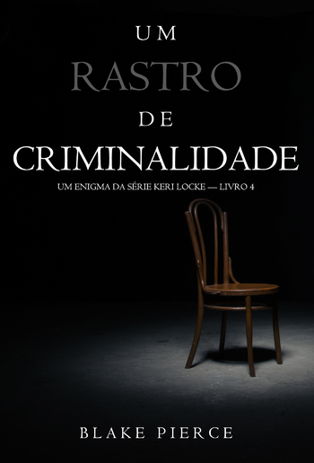 Um Rastro De Criminalidade (Um Enigma da Série Keri Locke – Livro 4) PDF