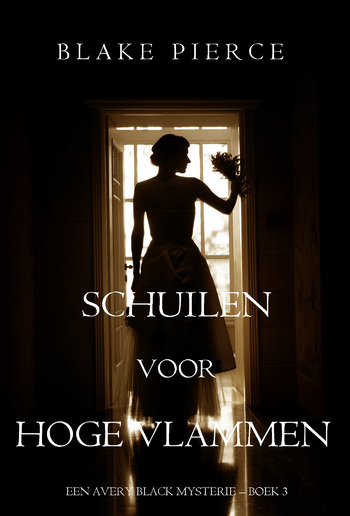 Schuilen voor hoge vlammen (Een Avery Black Mysterie — Boek 3) PDF