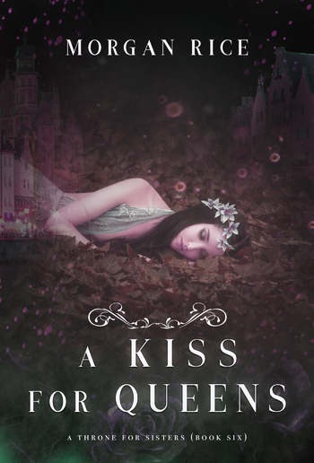 A Kiss for Queens (Book #6 in A Throne for Sisters series) PDF