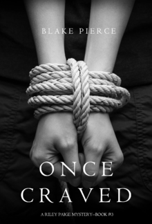 Once Craved (Book #3 in Riley Paige Mystery series) PDF