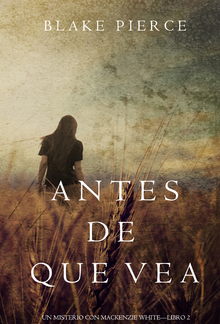 Antes de Que Vea (Un Misterio con Mackenzie White – Libro 2) PDF