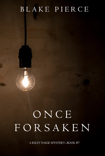 Once Forsaken (Book #7 in Riley Paige Mystery series) PDF