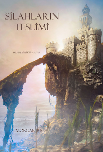 Silahlarin Teslimi (Felsefe Yüzüğü 8. Kitap) PDF