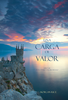 Una Carga De Valor (Libro #6 De El Anillo del Hechicero) PDF