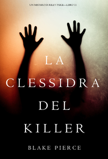 La Clessidra del Killer (Un Mistero di Riley Paige – Libro 11) PDF