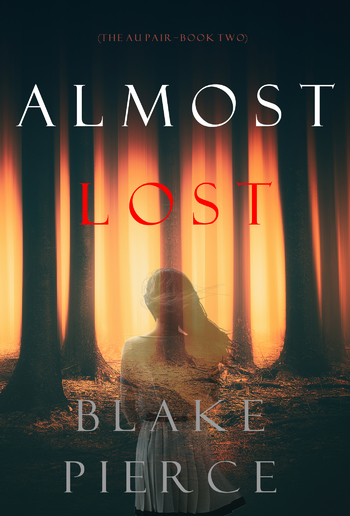 ALMOST LOST - Book #2 in Au Pair series PDF