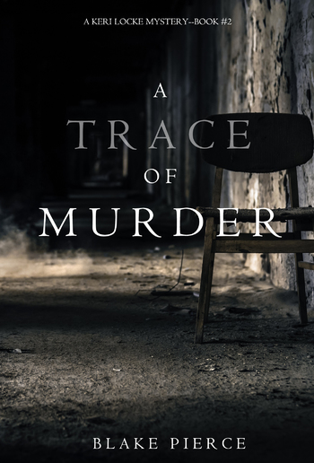 A Trace of Murder (Book #2 in Keri Locke Mystery series) PDF